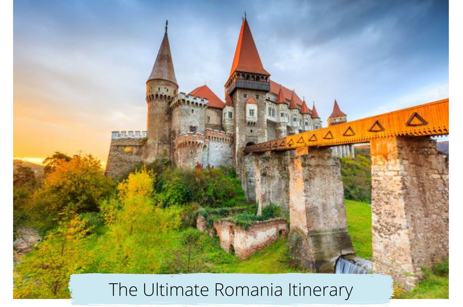 The Ultimate Romania Travel Guide