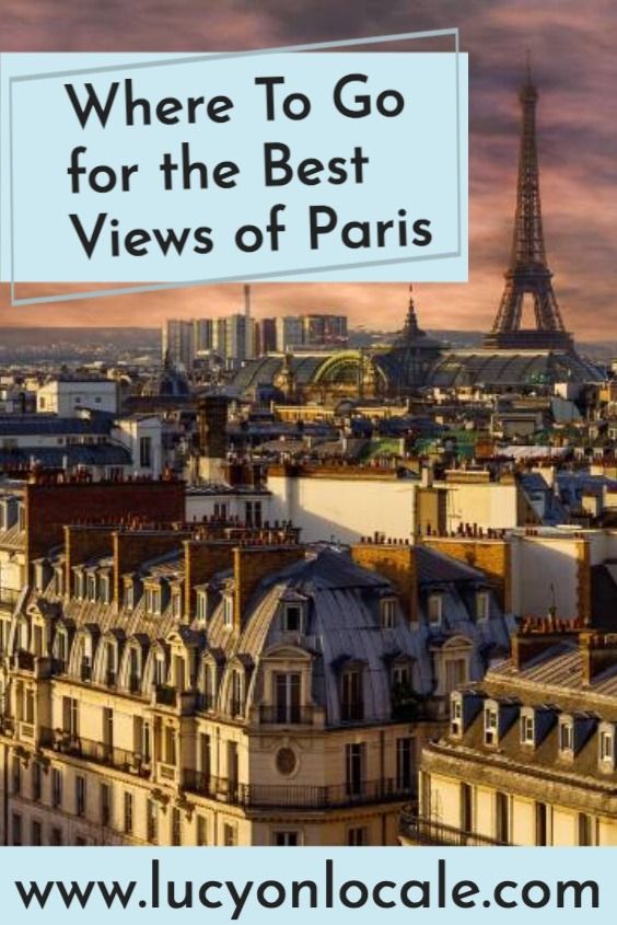 Where to go for the best views of Paris