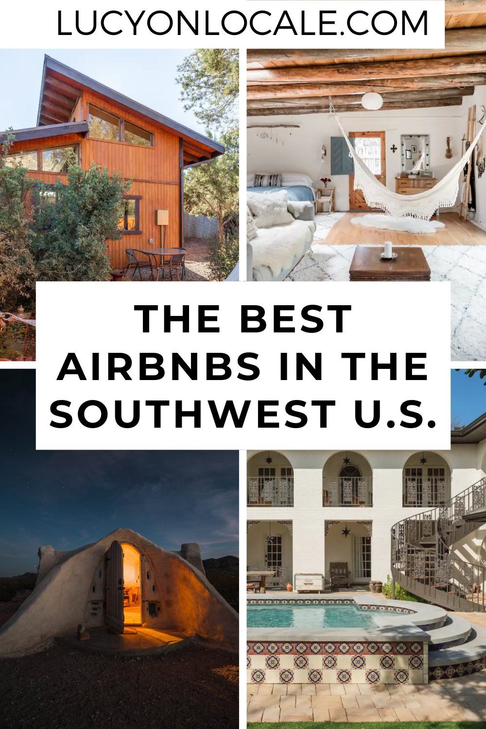 Incredible Airbnbs in the Southwest United States