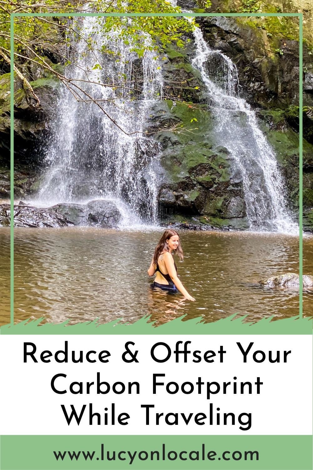 Ways to reduce and offset your carbon footprint while traveling