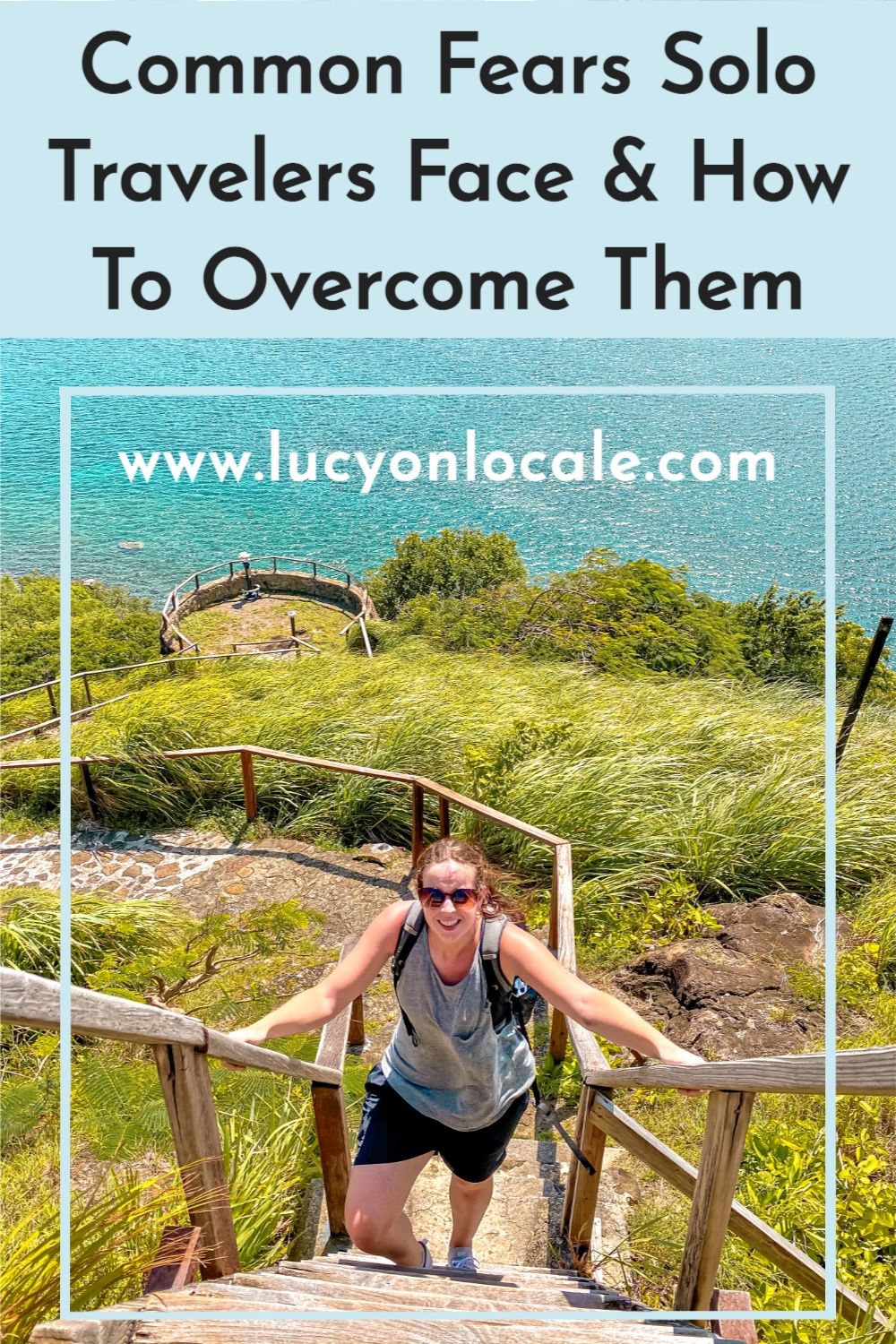Common fears solo travelers face and how to overcome them