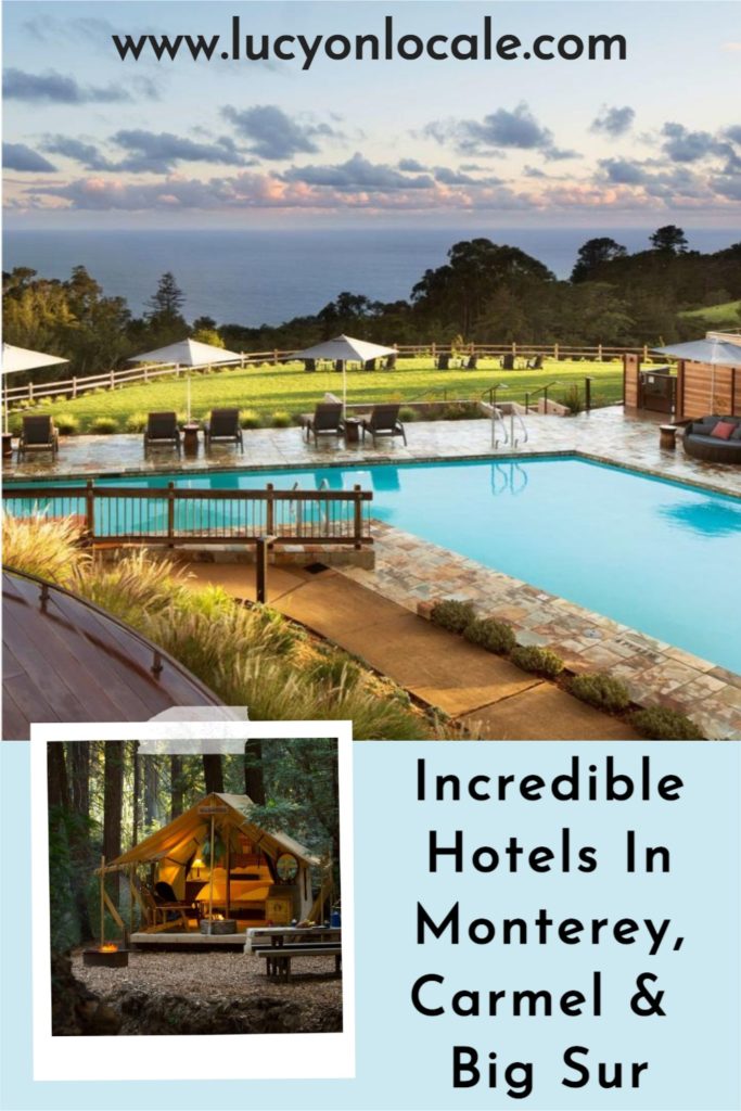 The Best Hotels in Monterey, Carmel and Big Sur Lucy On Locale