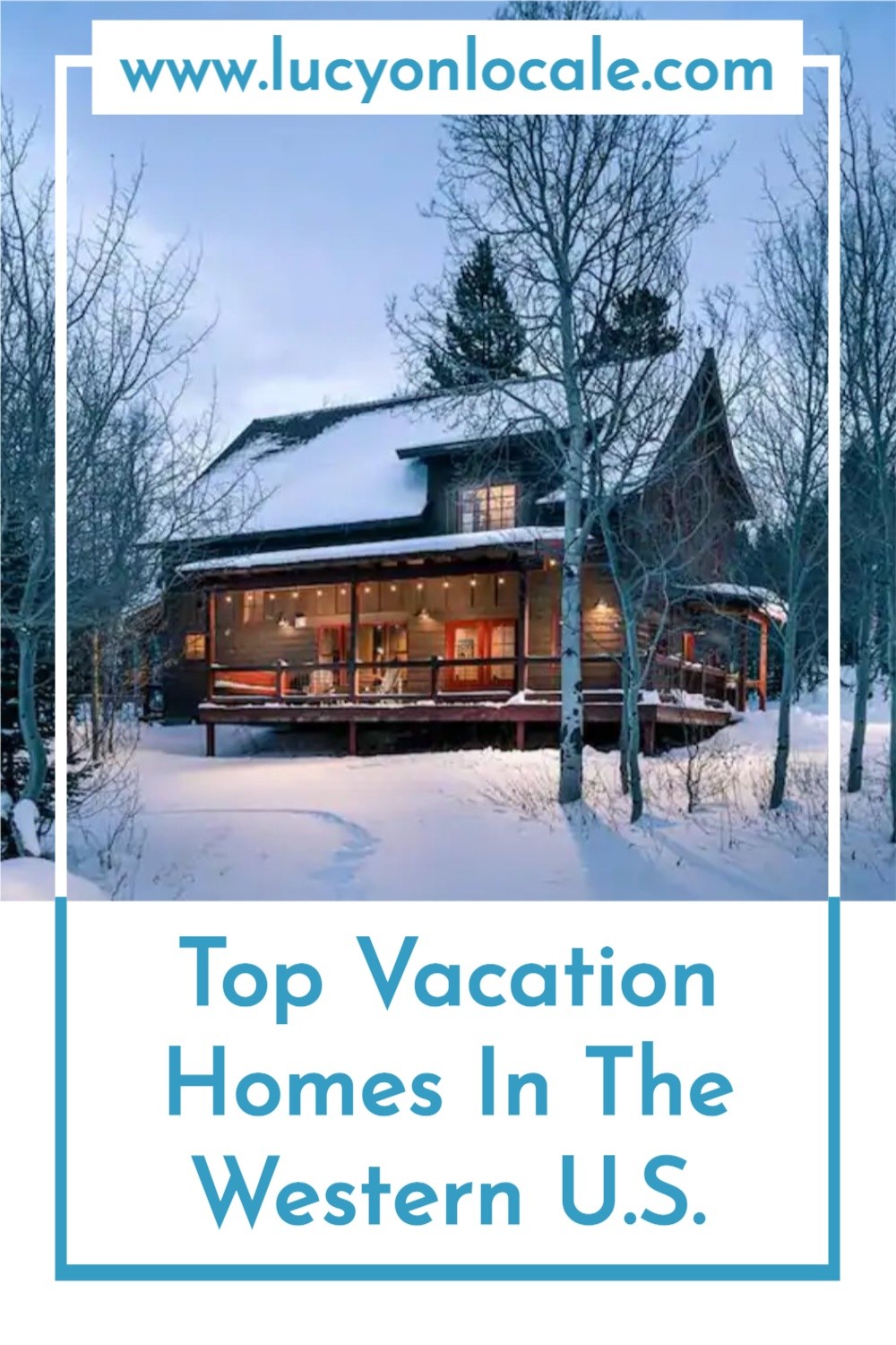 Vacation homes in the Western United States