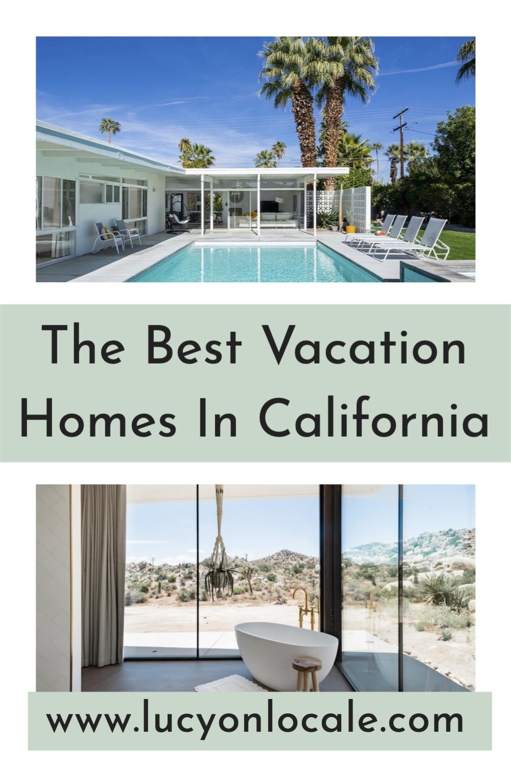 The best vacation homes in California