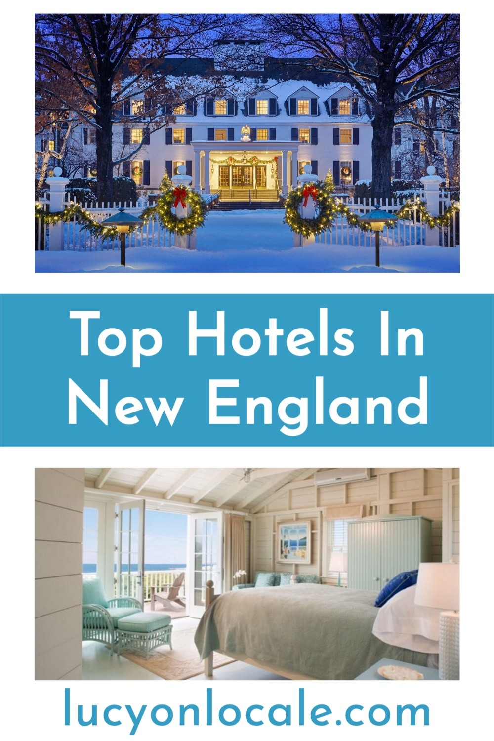 Unique Hotels in New England for Your Next Getaway