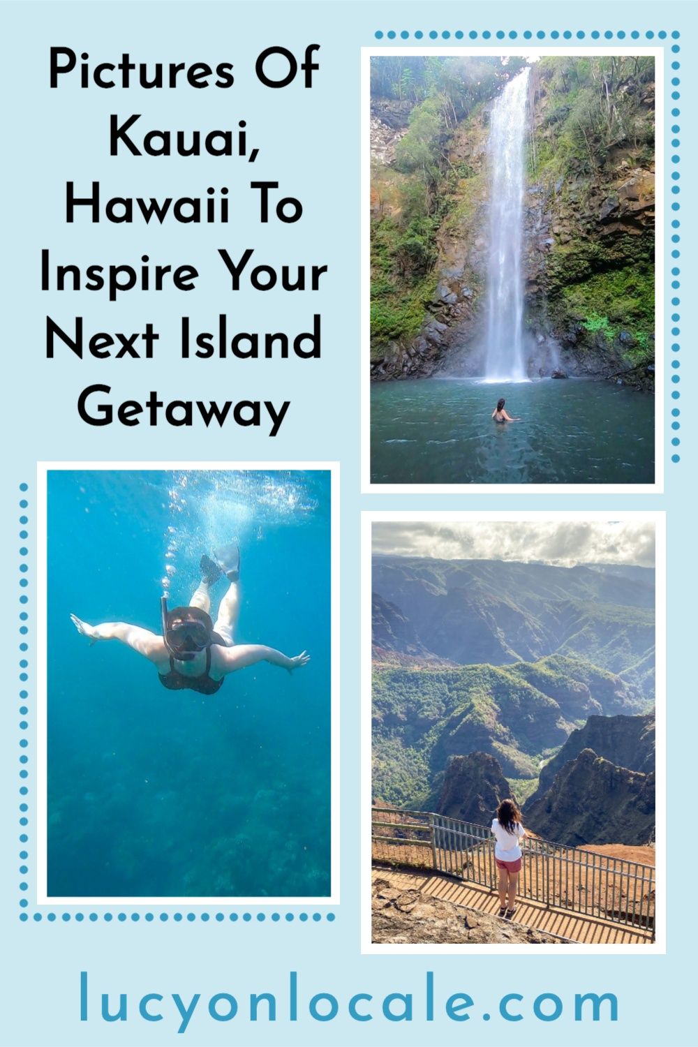 pictures of Kauai, Hawaii to inspire your next island getaway