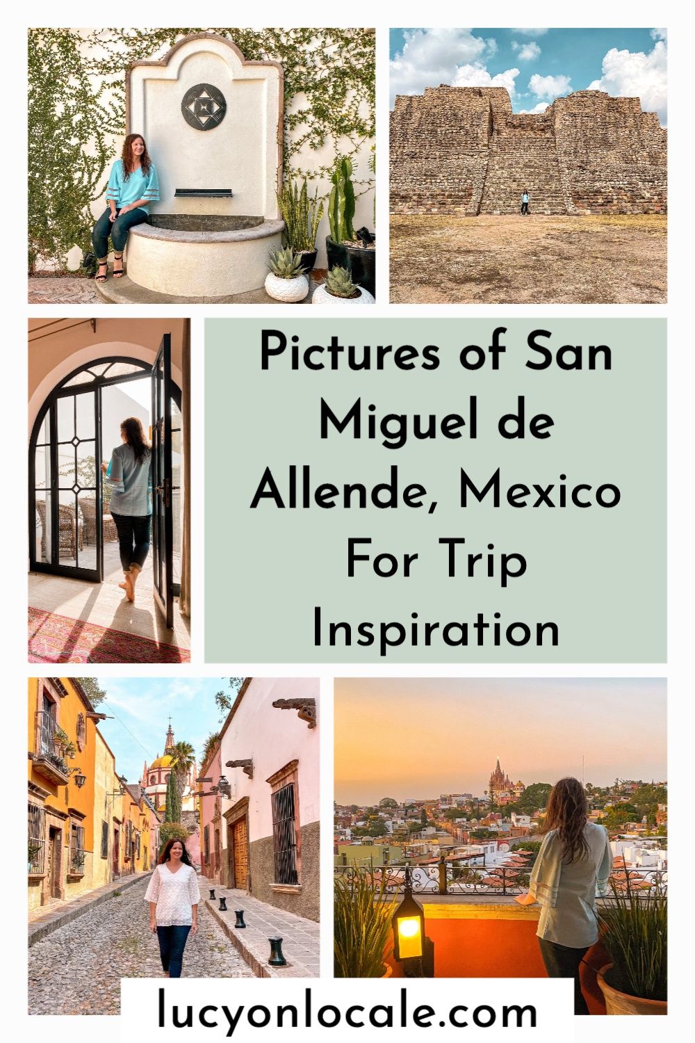 pictures of San Miguel de Allende, Mexico