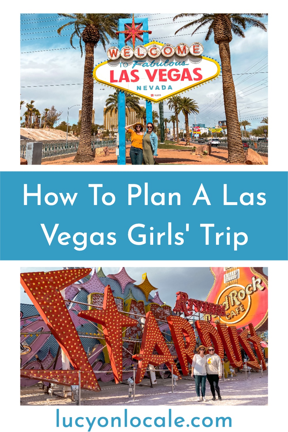 Las Vegas Girl's Trip: Planning a Vegas Girls Weekend