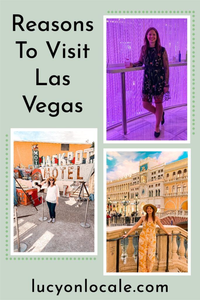 Reasons To Visit Las Vegas: Plan an Epic Trip - Lucy On Locale