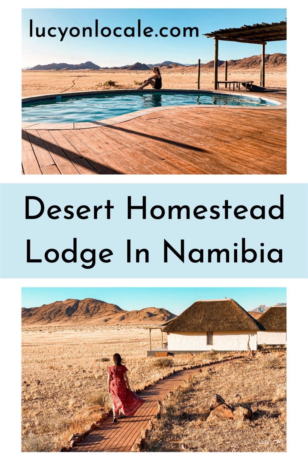 staying at Desert Homestead Lodge in Namibia